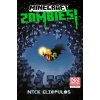 Minecraft: Zombies! - Nick Eliopulos