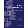 Krizová komunikace - Jan Tomandl, Jaroslav Čuřík, Kristýna Maršovská, Tereza Fojtová