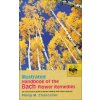 Illustrated Handbook Of The Bach Flower Remedies