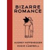 Bizarre Romance - Audrey Niffenegger, Jonathan Cape