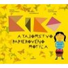 Kiko a tajomstvo papierového motýľa - Pilátová Markéta
