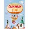 Čáry-máry fuk! (Zdenka Kulišková)