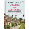 Vražda na jarmarku - Katie Gayle