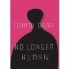 No Longer Human - Osamu Dazai