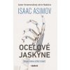 Oceľové jaskyne - Isaac Asimov