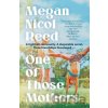 One of Those Mothers - Megan Nicol Reed