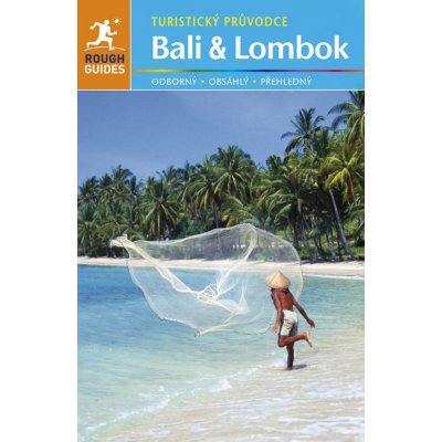 Bali a Lombok - Turistický průvodce Ridoutová Lucy, Readerová Lesley