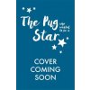 Pug Who Wanted to be a Star (Bella Swift)(Brožovaná)