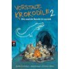 Vorstadtkrokodile 2 - Die coolste Bande ist zurück (Sandra Schönbein,Neil Ennever,Christian Ditter)(Brožovaná)