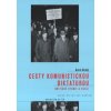 Cesty komunistickou diktaturou - Hrubý Karel
