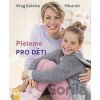 Pleteme pro děti - Magdalena Neuner