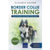 Border Collie Training - Dog Training for Your Border Collie Puppy