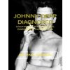 Johnny Depp Diagnosed: Unauthorized PSYCHOLOGICAL DIAGNOSIS of His Secret Life (Dr Paul Dawson)()