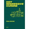 Hot regressive cuisine - English edition (Paul Delrez)(Kniha)