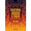 Traditional Hoodoo & Conjure