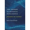 The Promise of Artificial Intelligence: Reckoning and Judgment (Smith Brian Cantwell)