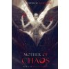 Mother of Chaos (John Patrick Kennedy)(Brožovaná)