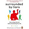 Surrounded by Liars - Thomas Erikson, Ebury Publishing