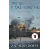 Svetlo, ktoré nevidíme (2. vydanie) - Doerr Anthony