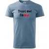 Trust me I´m Mgr. / Ver mi som Magister. - Klasické pánske tričko vyššej gramáže - 3XL ( Denim )