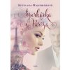 Šperkárka z Paríža - Svetlana Majchráková
