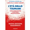 età dello tsunami. Come sopravvivere a un figlio pre-adolescente (Alberto Pellai,Barbara Tamborini)(Brožovaná)