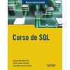 Curso de SQL (CARMEN MARTINEZ,JOSE MARIA SERRANO)(Brožovaná)