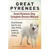 Great Pyrenees. Great Pyrenees Dog Complete Owners Manual. Great Pyrenees book for care, costs, feeding, grooming, health and training. (George Hoppendale,Asia Moore)(Brožovaná)