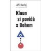 Klaun si povídá s Bohem - Suchý Jiří