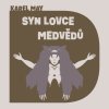 Syn lovce medvědů -May - Soukup Pavel