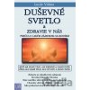 Duševné svetlo a zdravie v nás - Luule Viilma