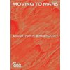 Moving to Mars - Design for the Red Planet