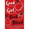 Good Girl, Bad Blood - Holly Jackson