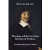 Theology and the Cartesian Doctrine of Freedom