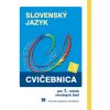 Cvičebnica zo slovenského jazyka pre 1. ročník stredných škôl - Záborská M.,Hincová K., Húsková A.