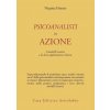 Psicoanalisti in azione. I modelli teorici e la loro applicazione clinica (Virginia Hunter)(Brožovaná)