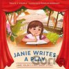 Janie Writes a Play - Heidi E. Y. Stemple, Madelyn Goodnight