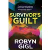 Survivor's Guilt - Robyn Gigl