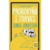Prorokyňa a trkvas (Jonas Jonasson)