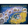 Cesty dětí do staletí aneb Jak Běla a Kuba poznávali naši minulost - Kateřina Schwabiková