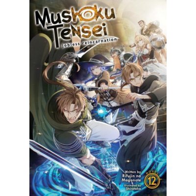 Mushoku Tensei: Jobless Reincarnation Light Novel Vol. 12