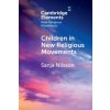 Children in New Religious Movements (Sanja Nilsson)(Brožovaná)