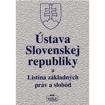 Ústava SR a Listina základných práv a slobôd