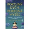 Pokojný dych, pokojná myseľ: Objavte liečivú silu dýchania - Geshe YongDong Losar
