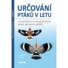 Určování ptáků v letu se zaměřením na evropské druhy pěvců, šplhavců a dalších - Cofta Tomasz