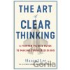 The Art of Clear Thinking - Hasard Lee