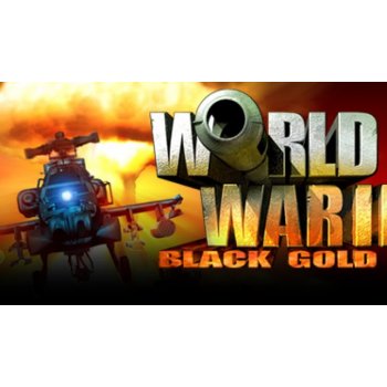 World War 3 Black Gold
