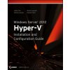 Windows Server 2012 Hyper-V Installation and Configuration Guide