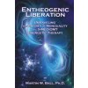 Entheogenic Liberation