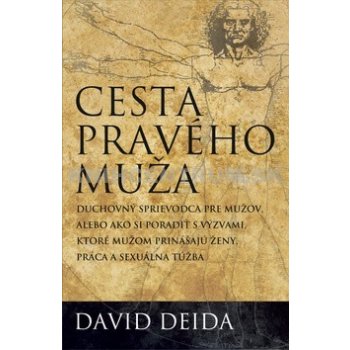 Cesta pravého muža - David Deida